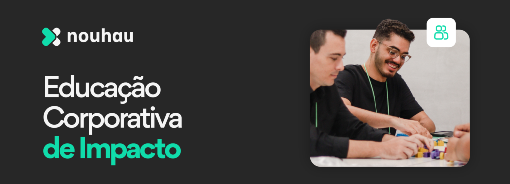 Imagem com logo da Nouhau no top superior esquerdo. Frase abaixo "Educação corporativa de Impacto. Imagem a direita de pessoas jogando os jogos da Nouhau.